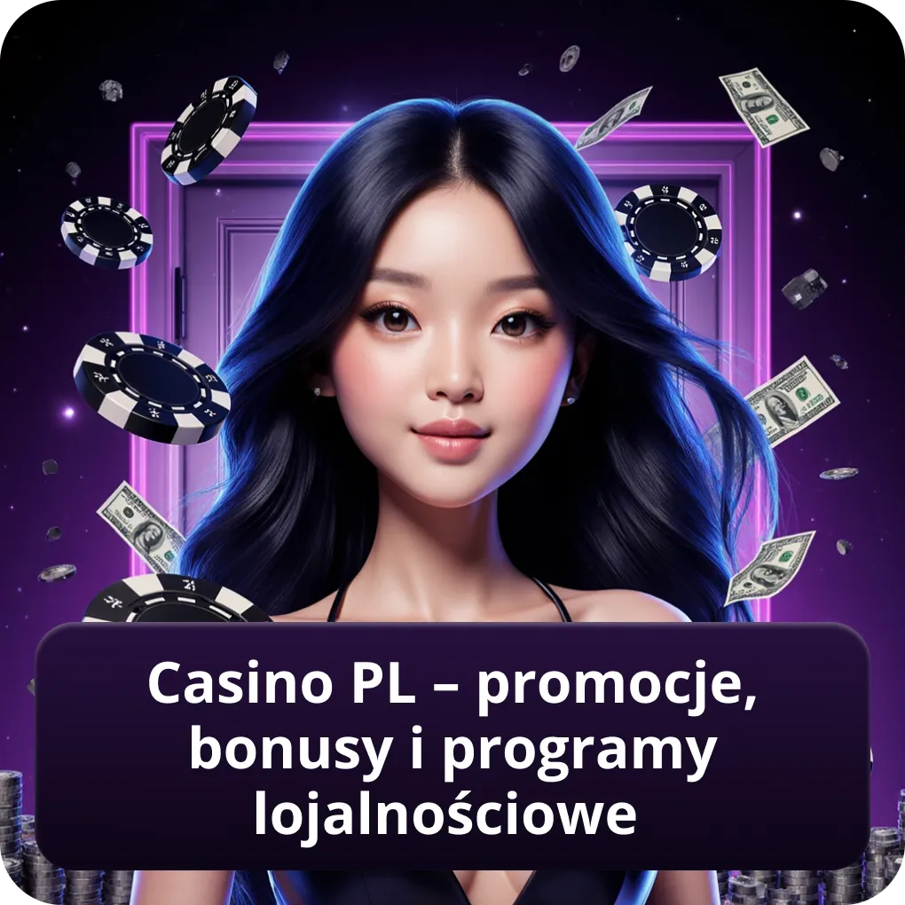 Casino PL – promocje, bonusy i programy lojalnościowe
